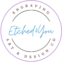 Etched4you